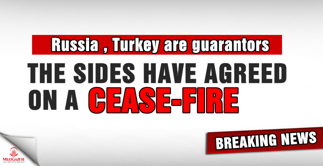 The sides have agreed on a cease-fire, Turkey and Russia are guarantors