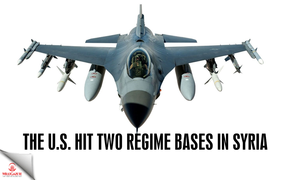 The US hit 2 regime bases in Syria