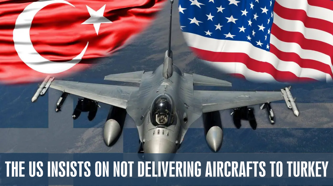 The US insists on not delivering F-16s that Turkey paid for