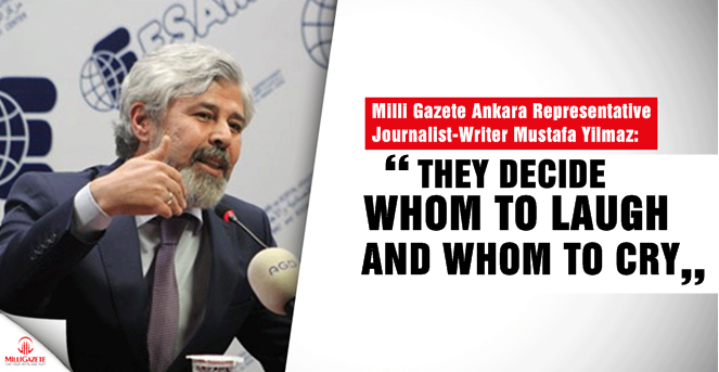 They decide whom to laugh and whom to cry