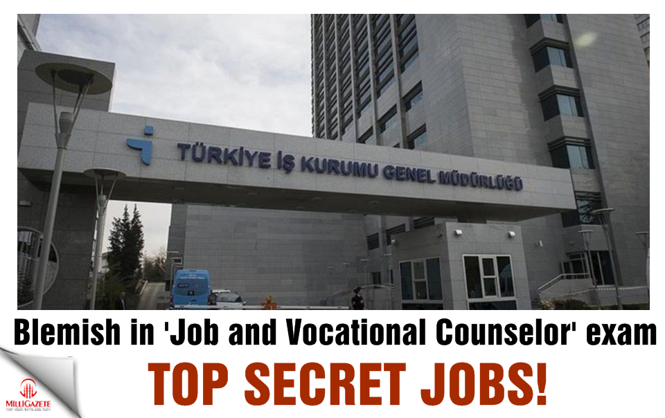 Top secret jobs! Blemish In 'Job and Vocational Counselor' exam