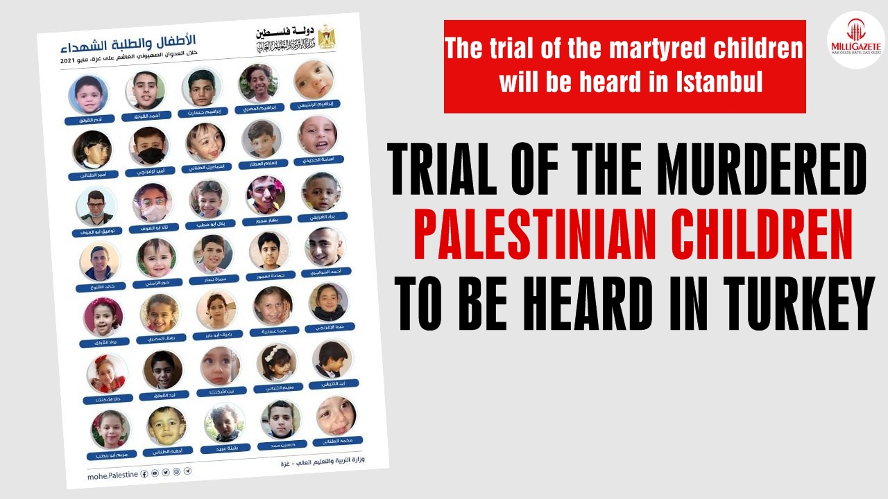 Trial of the martyred Palestinian children to be heard in Istanbul!