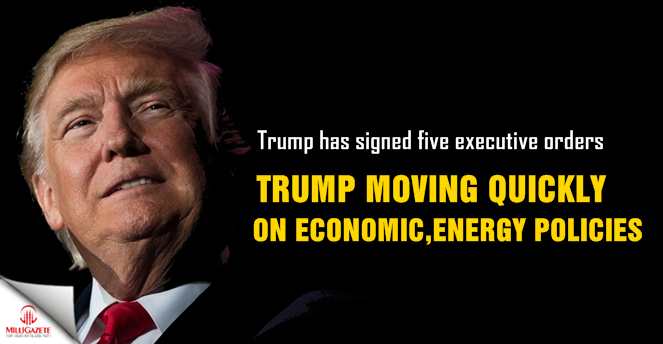Trump moving quickly on economic, energy policies