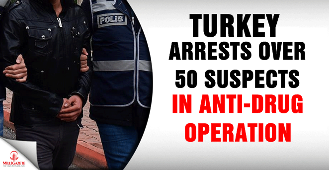 Turkey arrests over 50 suspects in anti-drug operation