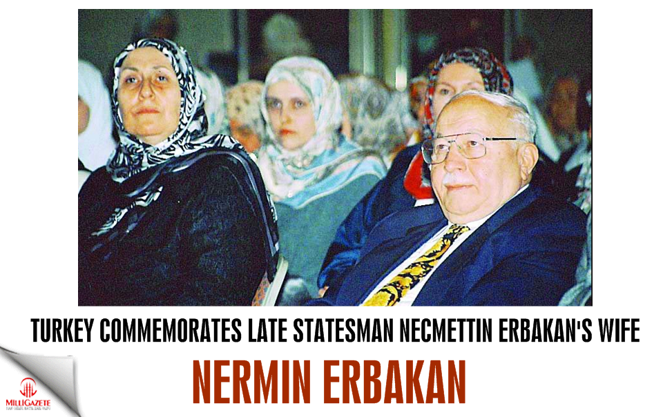 Turkey commemorates late statesman Necmettin Erbakan's wife Nermin Erbakan