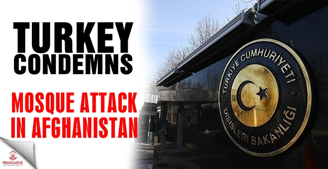 Turkey condemns mosque attack in Afghanistan
