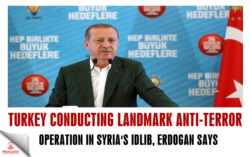 Turkey conducting landmark anti-terror op in Syria's Idlib, Erdoğan says