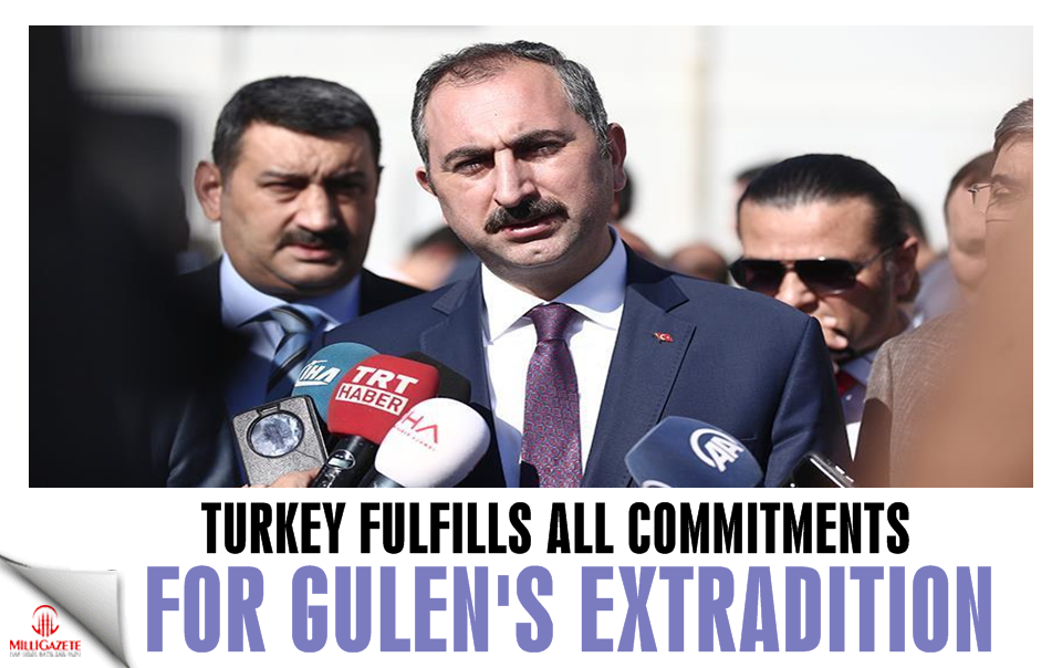 Turkey fulfills all commitments for Gulen's extradition