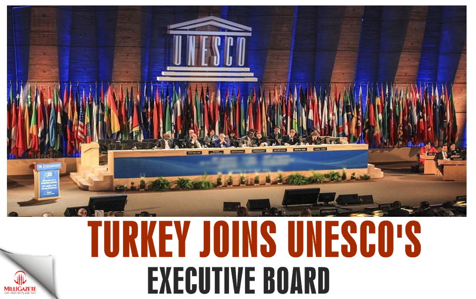 Turkey joins UNESCO's executive board