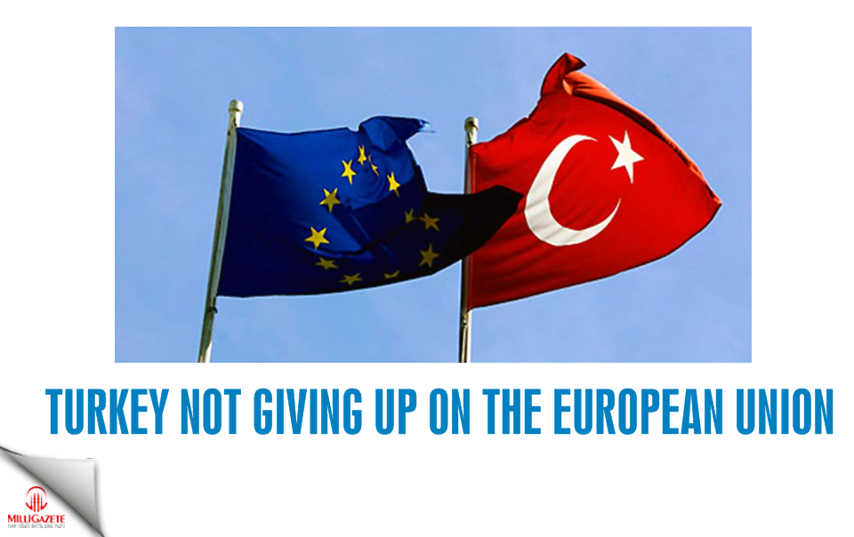 Turkey not giving up on the EU