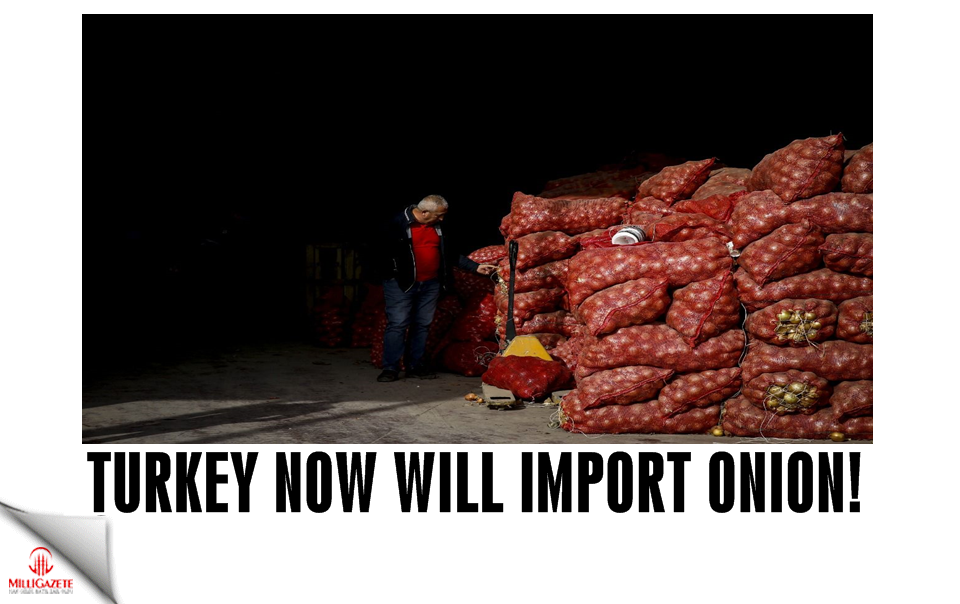 Turkey now will import onions!
