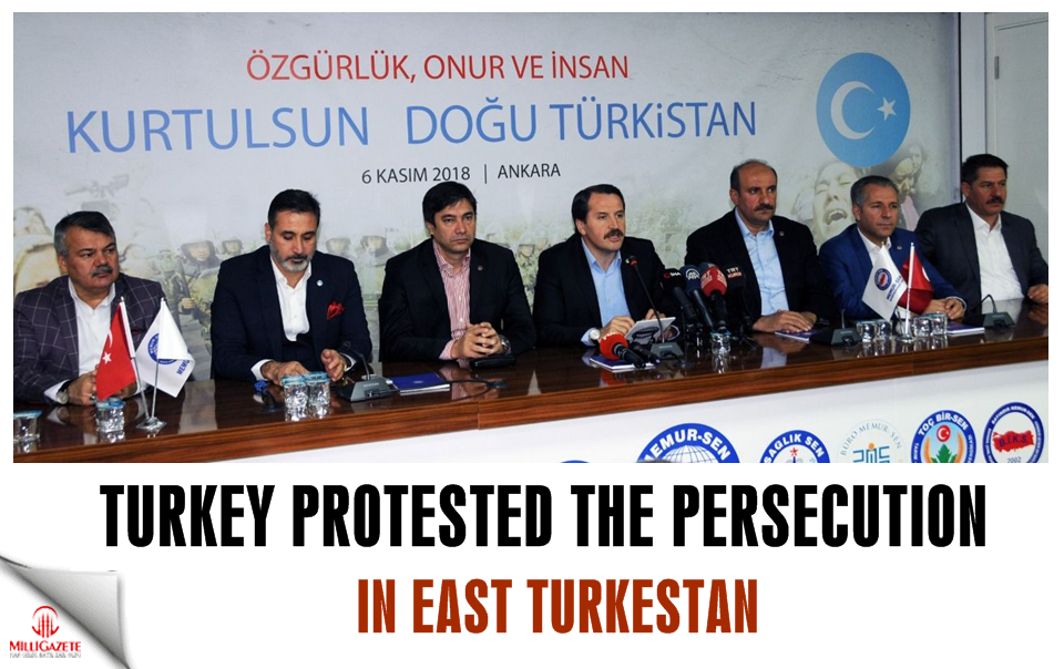 Turkey protested persecution in East Turkestan