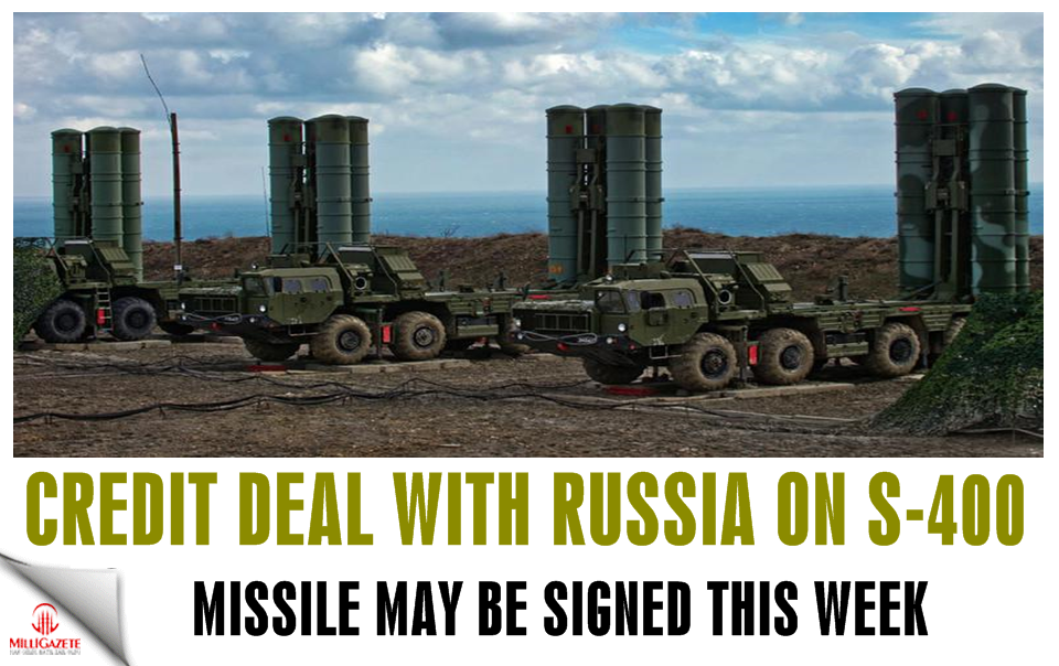 Turkey says credit deal with Russia on S-400 missile may be signed this week