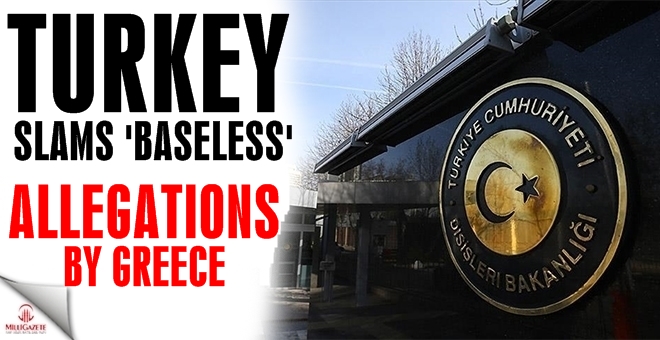 Turkey slams 'baseless' allegations by Greece