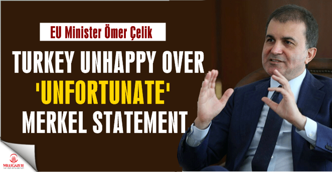 Turkey unhappy over 'unfortunate' Merkel statement