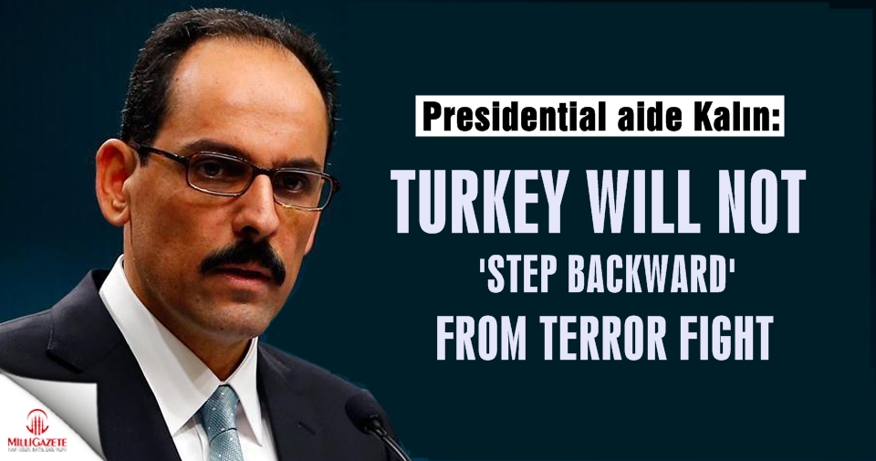 Turkey will not 'step backward' from terror fight