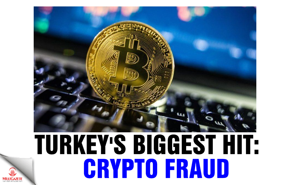 Turkey's biggest hit: Crypto fraud