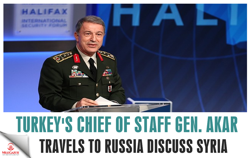 Turkey's Chief of Staff Gen. Akar travels to Russia to discuss Syria