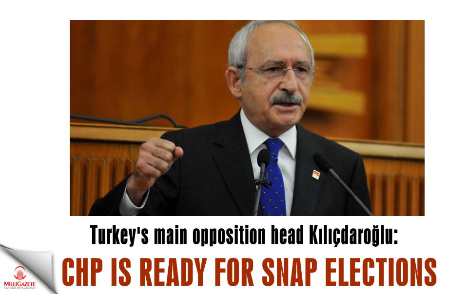 Turkey's main opposition CHP is ready for snap elections: Kılıçdaroğlu