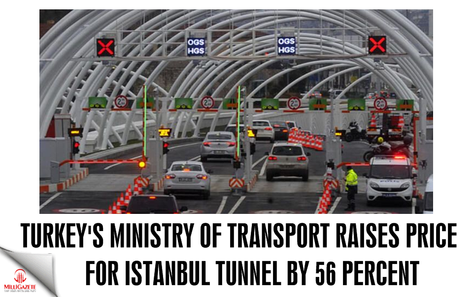 Turkey’s ministry of transport raises price for Istanbul undersea tunnel by 56 percent