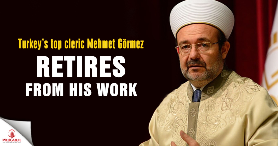 Turkey’s top cleric Mehmet Görmez retires from his post