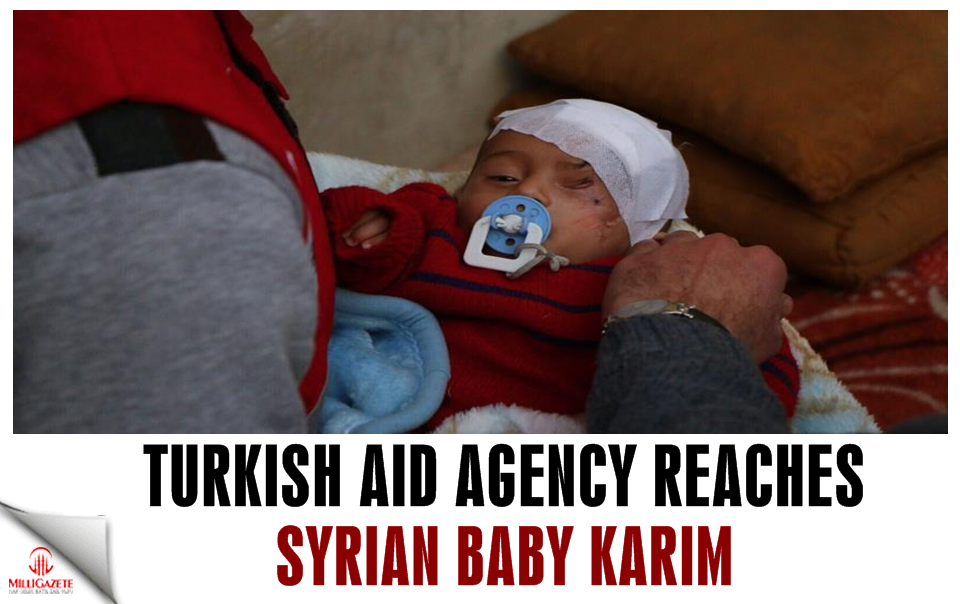 Turkish aid agency reaches Syrian baby Karim