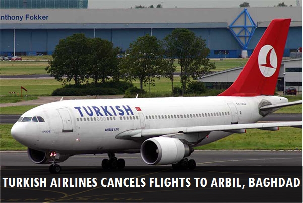 Turkish Airlines cancels flights to Arbil, Baghdad