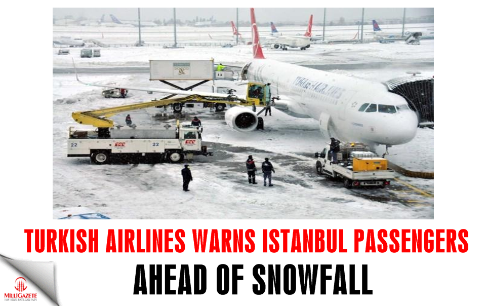 Turkish Airlines warns Istanbul passengers ahead of snowfall