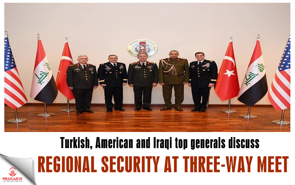 Turkish, American and Iraqi top generals discuss regional security at three-way meet