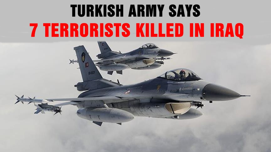 Turkish army says 7 terrorists 'neutralized' in Iraq