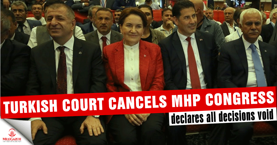 Turkish court cancels MHP congress, declares all decisions void