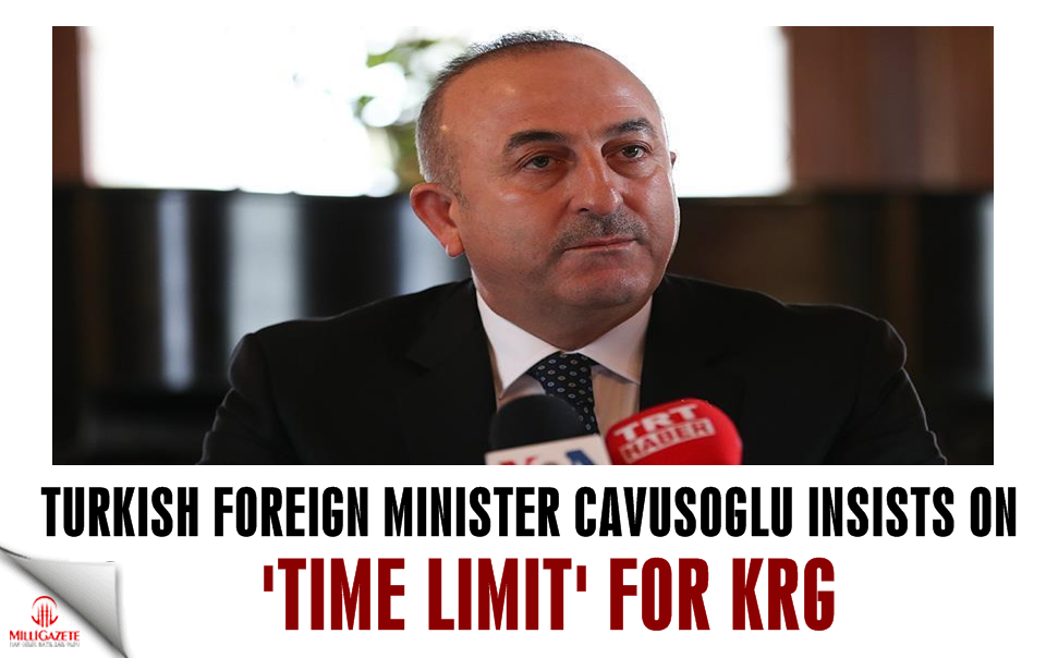 Turkish FM Cavusoglu insists on 'time limit' for KRG