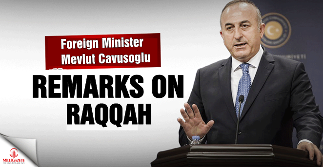 Turkish FM Cavusoglu remarks on Raqqah