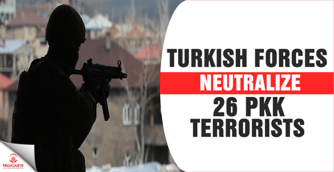 Turkish forces neutralize 26 PKK terrorists