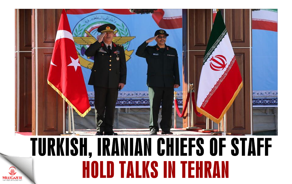 Turkish, Iranian chiefs of staff hold talks in Tehran