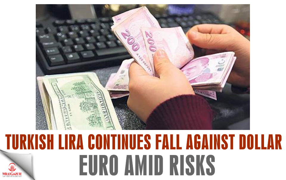 Turkish Lira continues fall against dollar, euro amid risks