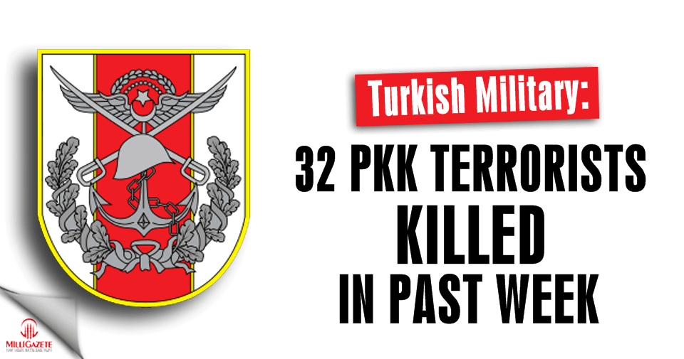 Turkish military kills 32 PKK terrorists in past week