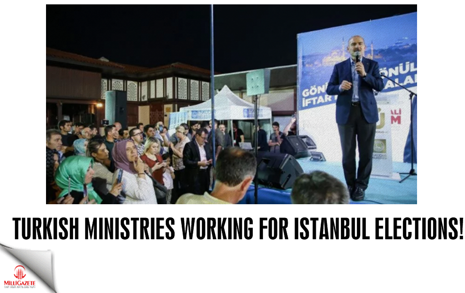 Turkish Ministries working for Istanbul elections!