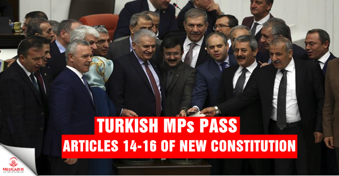 Turkish MPs pass articles 14-16 of new Constitution