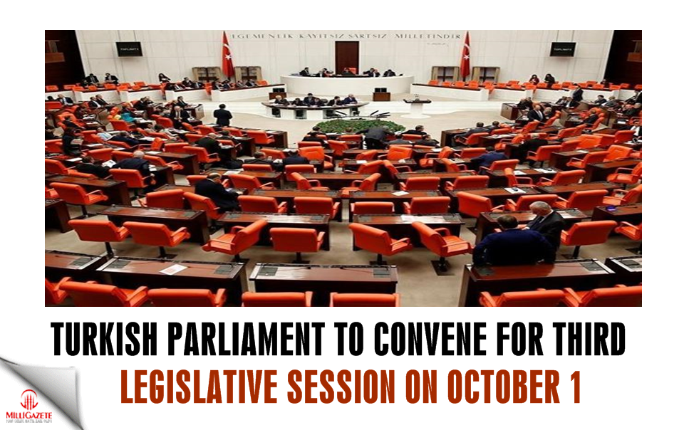 Turkish parliament to convene for third legislative session on Oct. 1