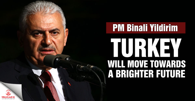 Turkish PM: Turkey will move towards a brighter future