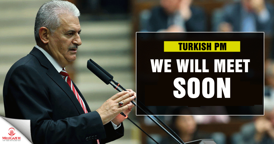 Turkish PM: We will meet soon