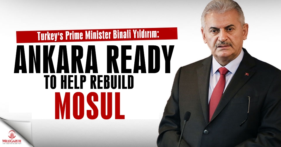 Turkish premier says Ankara ready to help rebuild Mosul