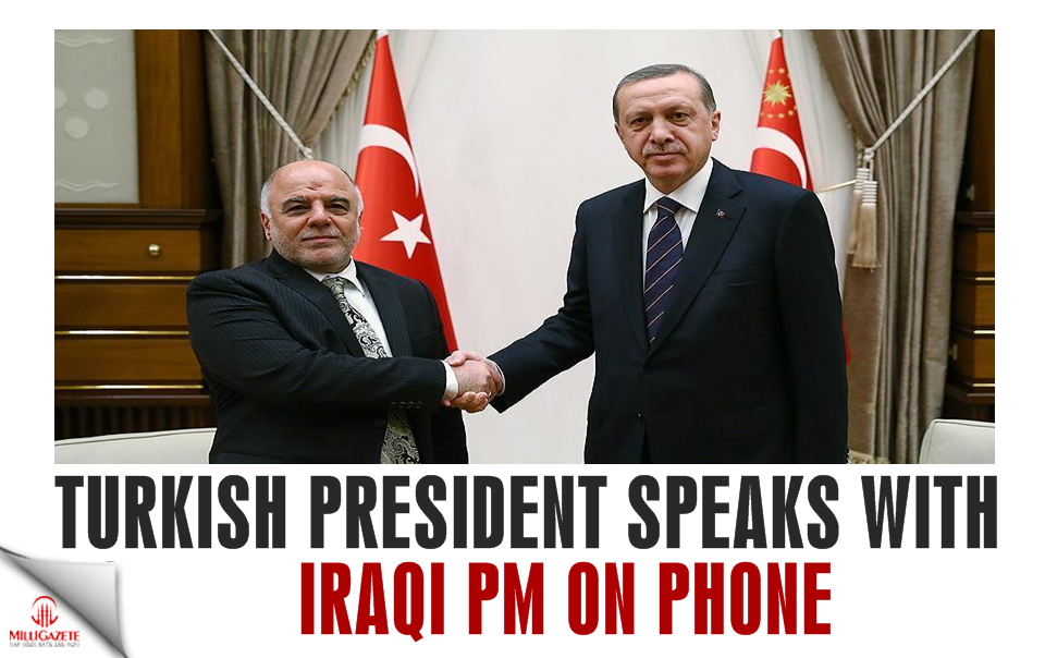 Turkish president speaks with Iraqi PM on phone