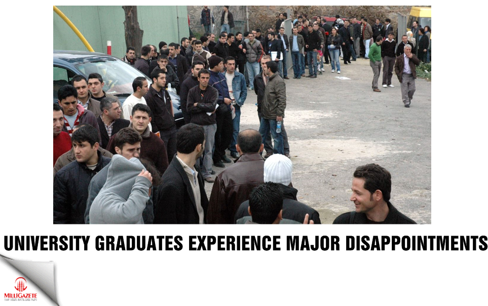 University graduates experience major disappointments in Turkey