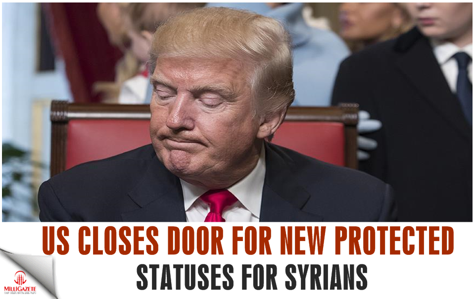 US closes door for new protected statuses for Syrians