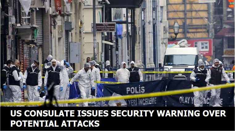 US Consulate in Istanbul issues security warning over potential attacks  