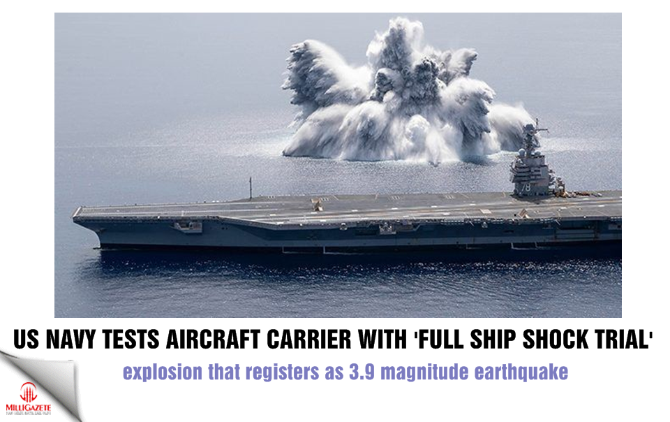 US navy tests aircraft carrier with 'full ship shock trial' explosion that registers as 3.9 magnitude earthquake