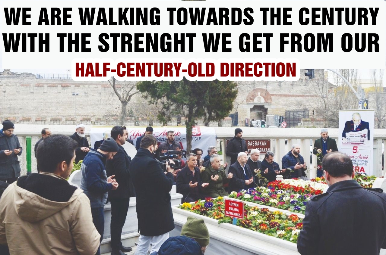 We are walking towards the century with the strength we get from our half-century-old direction