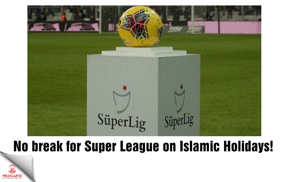 Western imitation in the stadiums! No break for Super League on Islamic Holidays!